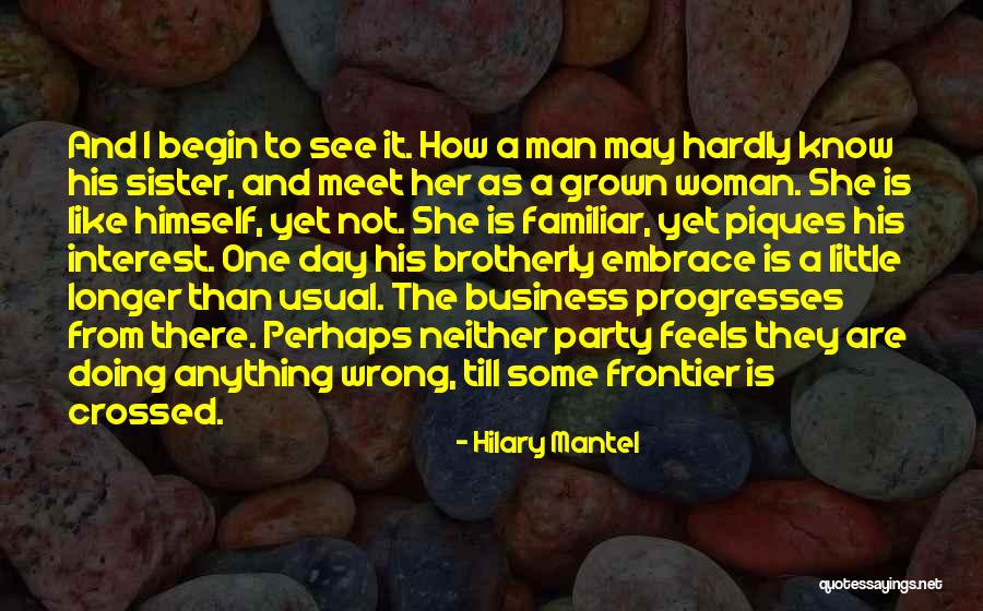 Embrace The Day Quotes By Hilary Mantel Embrace The Day Quotes By Hilary Mantel