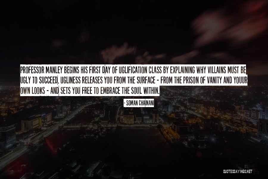 Embrace The Day Quotes By Soman Chainani Embrace The Day Quotes By Soman Chainani