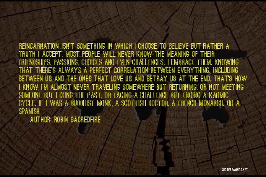 Embrace The In Between Quotes By Robin Sacredfire