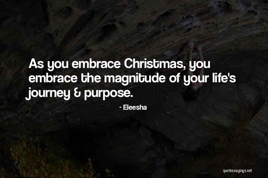 Embrace The Journey Quotes By Eleesha Embrace The Journey Quotes By Eleesha