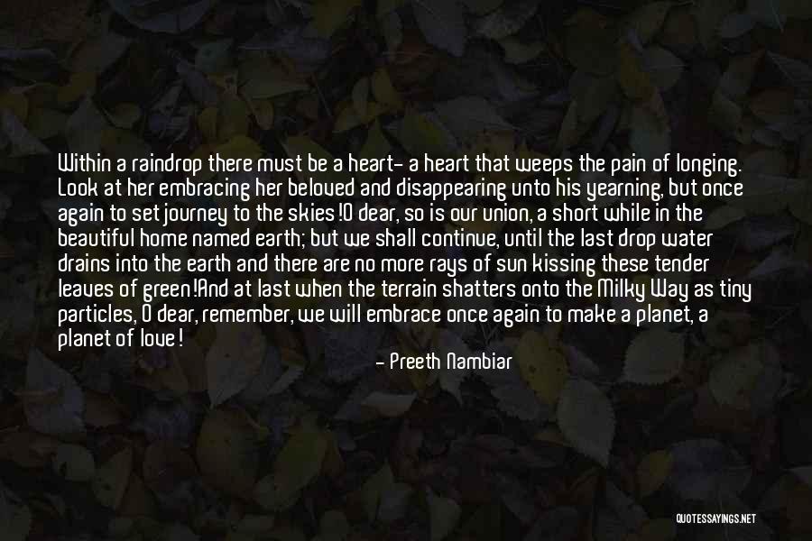 Embrace The Journey Quotes By Preeth Nambiar Embrace The Journey Quotes By Preeth Nambiar