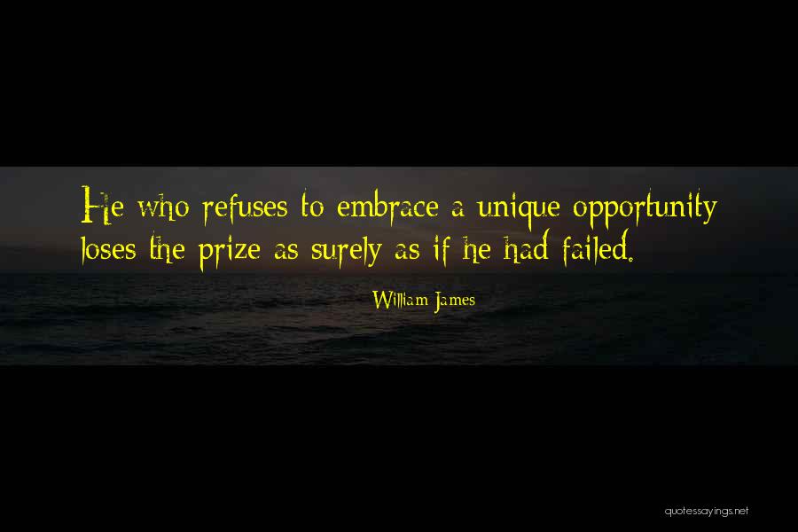 Embrace The Opportunity Quotes By William James Embrace The Opportunity Quotes By William James