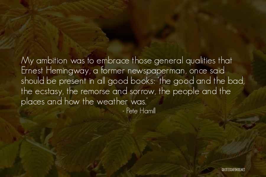 Embrace The Present Quotes By Pete Hamill Embrace The Present Quotes By Pete Hamill