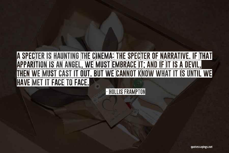 Embrace What We Have Quotes By Hollis Frampton Embrace What We Have Quotes By Hollis Frampton