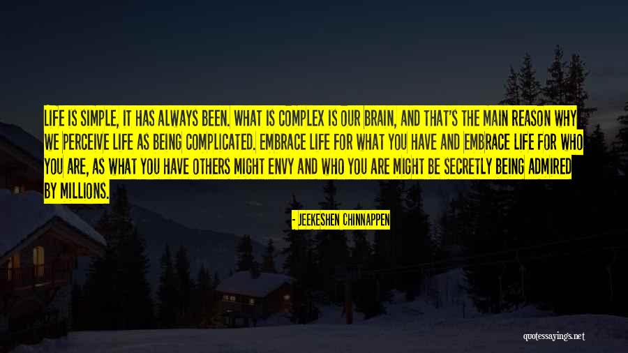 Embrace What We Have Quotes By Jeekeshen Chinnappen Embrace What We Have Quotes By Jeekeshen Chinnappen