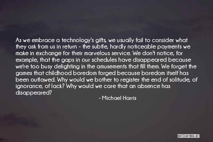 Embrace What We Have Quotes By Michael Harris Embrace What We Have Quotes By Michael Harris