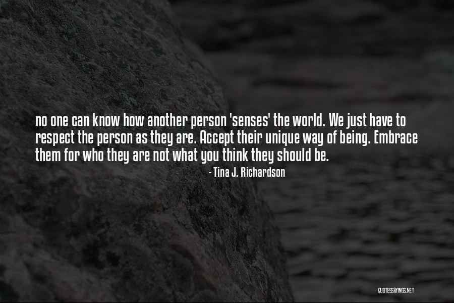 Embrace What We Have Quotes By Tina J. Richardson Embrace What We Have Quotes By Tina J. Richardson