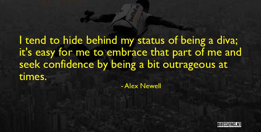 Embrace Your Confidence Quotes By Alex Newell Embrace Your Confidence Quotes By Alex Newell
