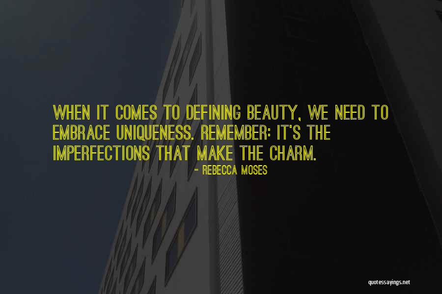 Embrace Your Imperfections Quotes By Rebecca Moses Embrace Your Imperfections Quotes By Rebecca Moses