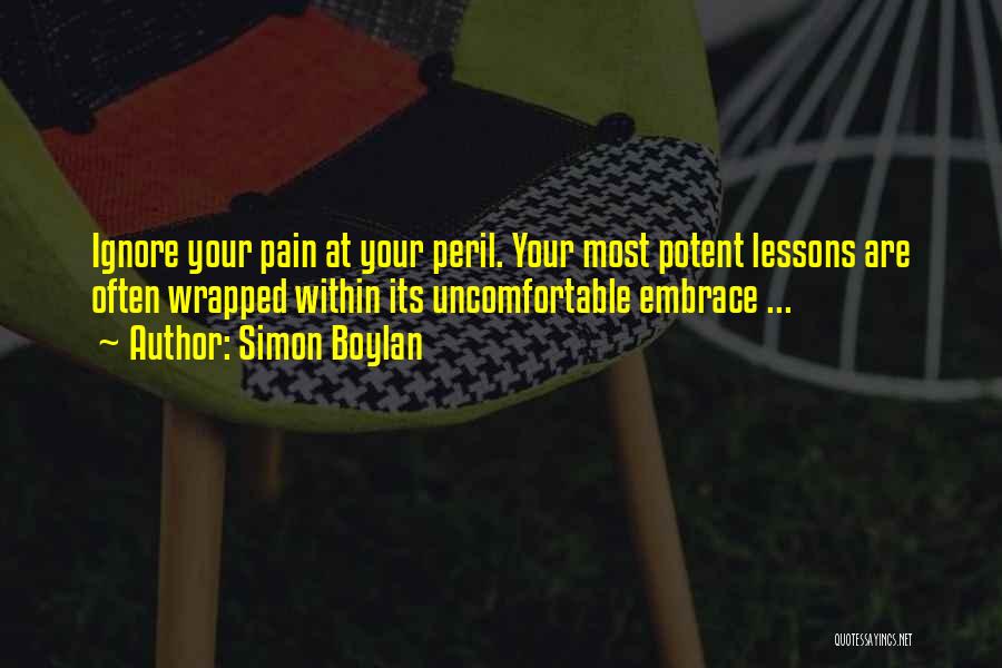 Embrace Your Pain Quotes By Simon Boylan