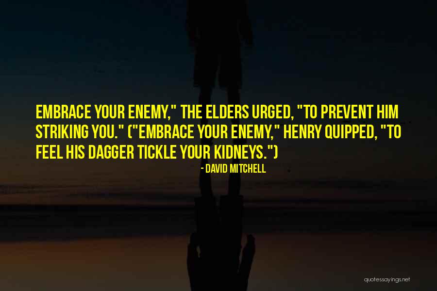 Embrace Your Quotes By David Mitchell Embrace Your Quotes By David Mitchell