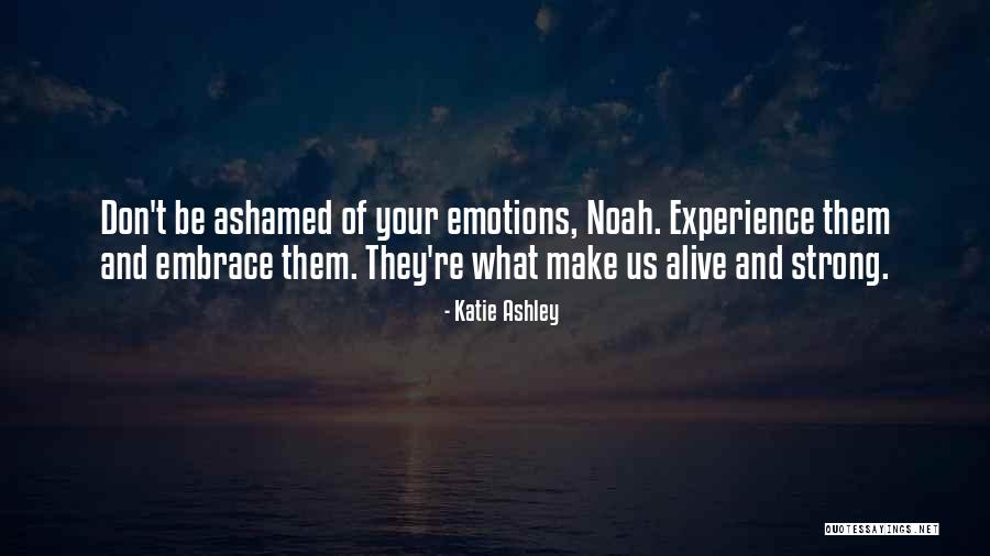Embrace Your Quotes By Katie Ashley Embrace Your Quotes By Katie Ashley