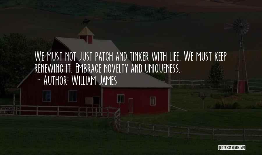 Embrace Your Uniqueness Quotes By William James