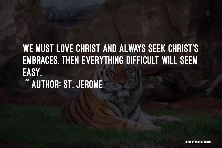 Embraces Quotes By St. Jerome