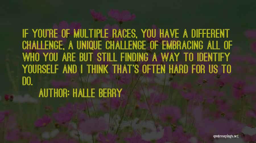 Embracing A Challenge Quotes By Halle Berry