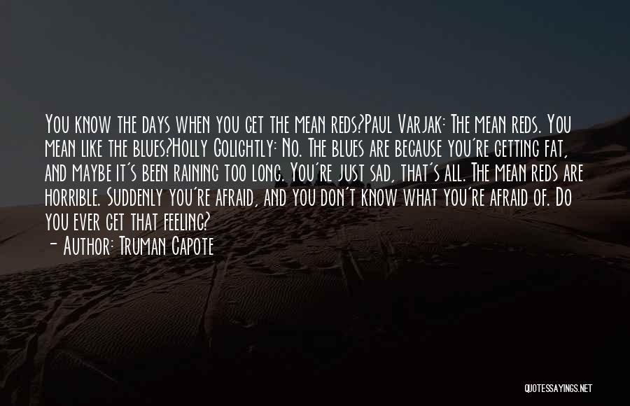 Embracing Change In The Workplace Quotes By Truman Capote