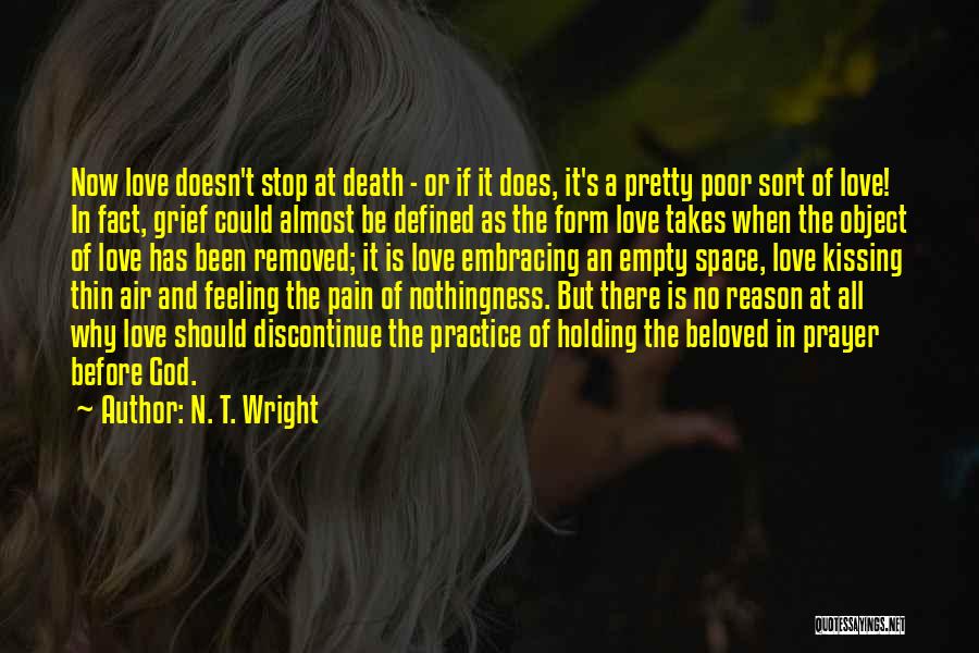 Embracing Death Quotes By N. T. Wright