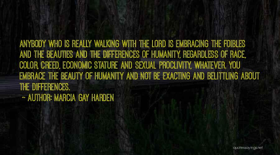 Embracing Differences Quotes By Marcia Gay Harden