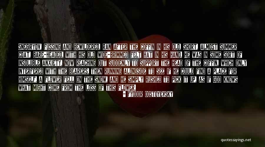 Embracing Every Opportunity Quotes By Fyodor Dostoyevsky Embracing Every Opportunity Quotes By Fyodor Dostoyevsky