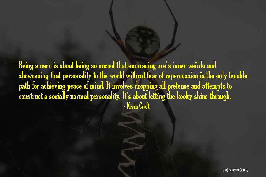 Embracing Fear Quotes By Kevin Craft