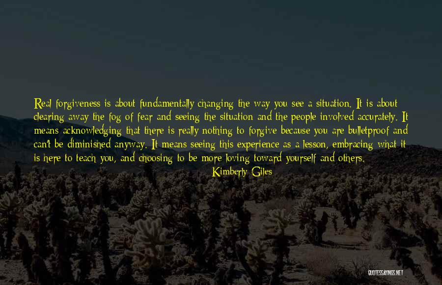 Embracing Fear Quotes By Kimberly Giles Embracing Fear Quotes By Kimberly Giles