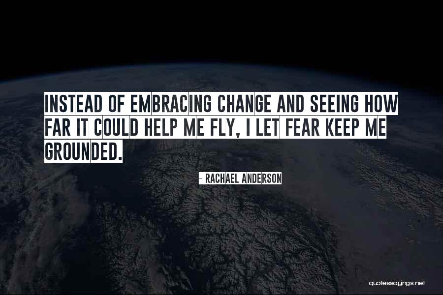 Embracing Fear Quotes By Rachael Anderson