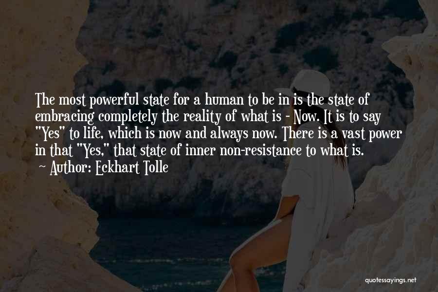 Embracing Life Quotes By Eckhart Tolle