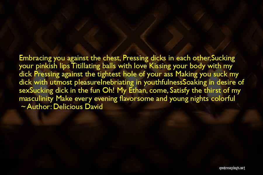 Embracing Love Quotes By Delicious David