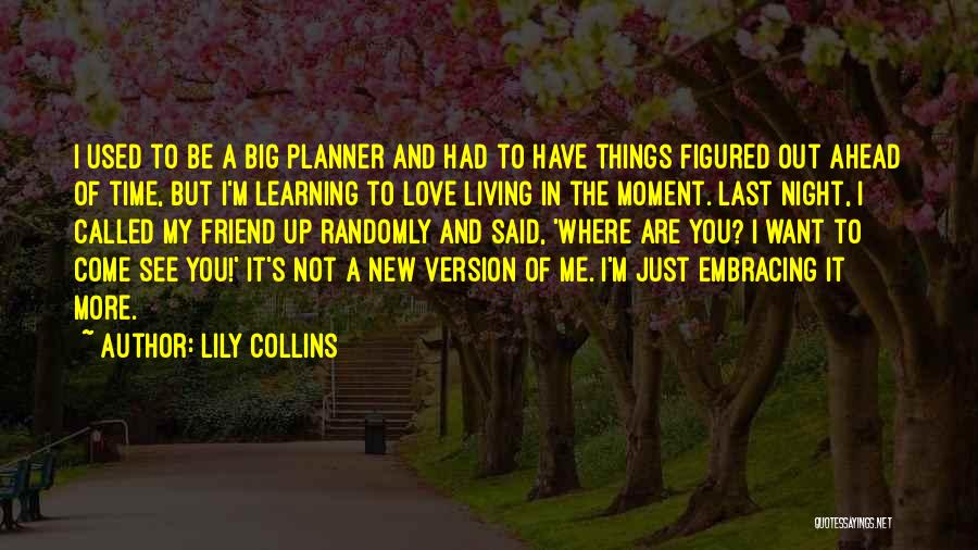 Embracing New Love Quotes By Lily Collins