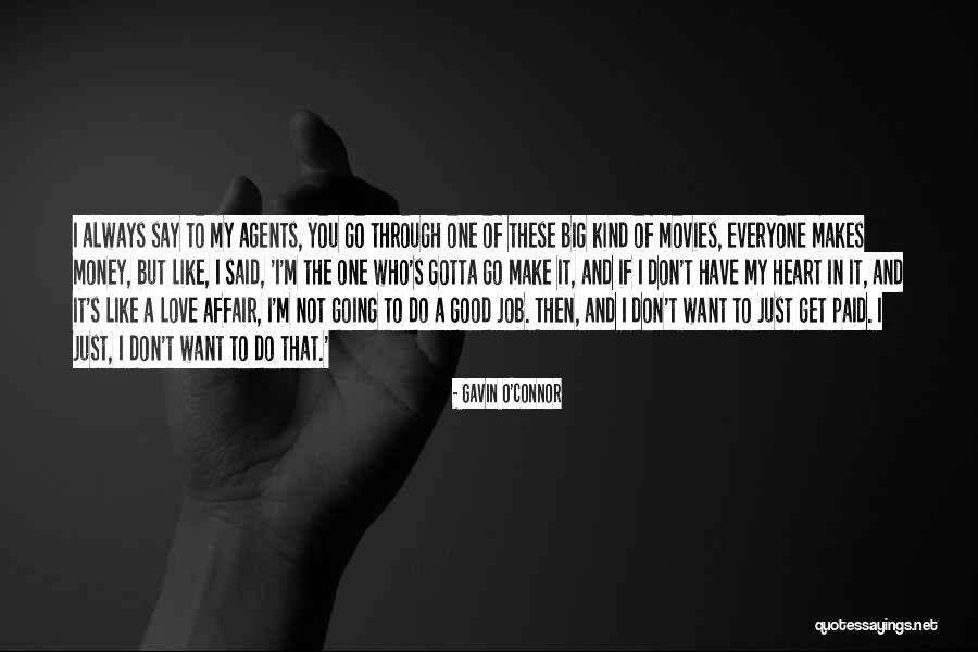 Embracing Opportunity Quotes By Gavin O'Connor Embracing Opportunity Quotes By Gavin O'Connor