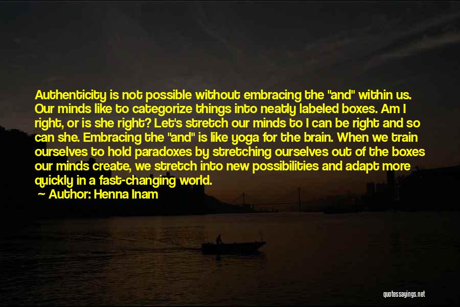 Embracing Possibilities Quotes By Henna Inam