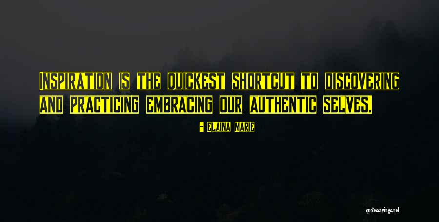 Embracing Self Quotes By Elaina Marie Embracing Self Quotes By Elaina Marie
