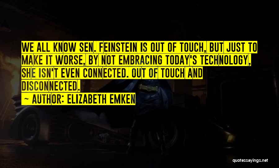 Embracing Technology Quotes By Elizabeth Emken