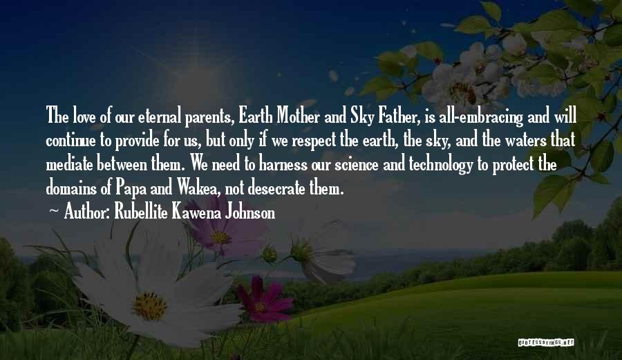 Embracing Technology Quotes By Rubellite Kawena Johnson