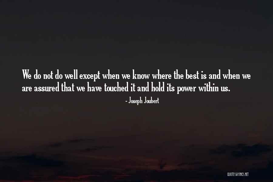 Embracing The Blessings Quotes By Joseph Joubert Embracing The Blessings Quotes By Joseph Joubert