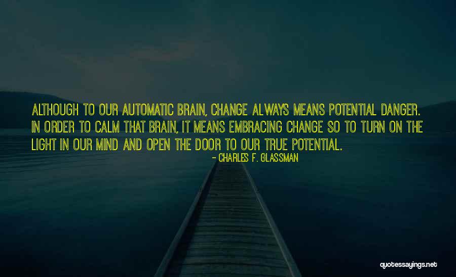 Embracing The Change Quotes By Charles F. Glassman Embracing The Change Quotes By Charles F. Glassman