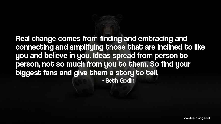 Embracing The Change Quotes By Seth Godin Embracing The Change Quotes By Seth Godin