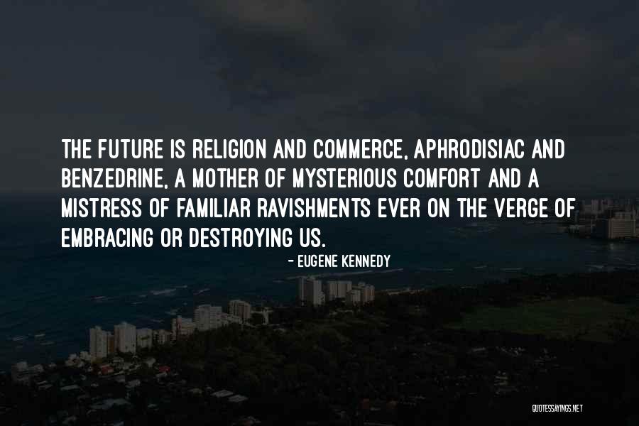 Embracing The Future Quotes By Eugene Kennedy