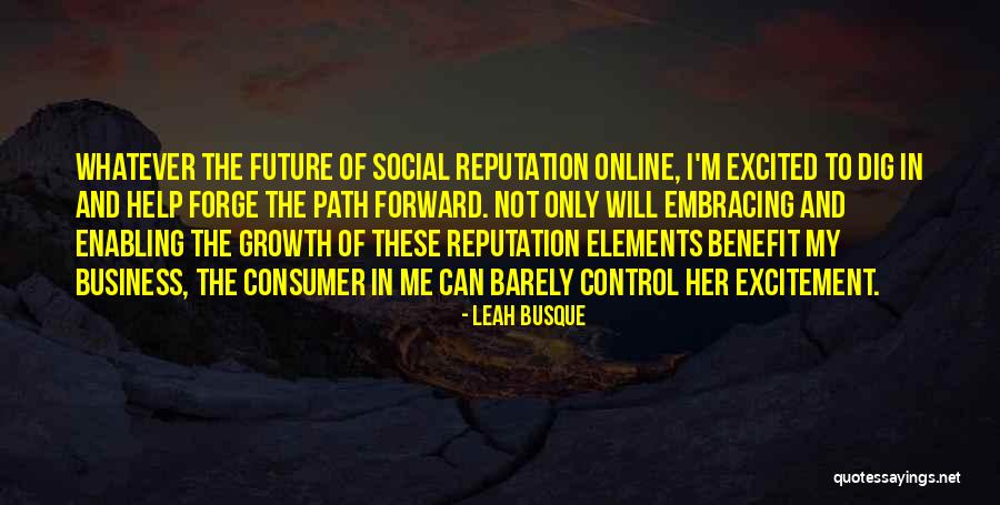 Embracing The Future Quotes By Leah Busque