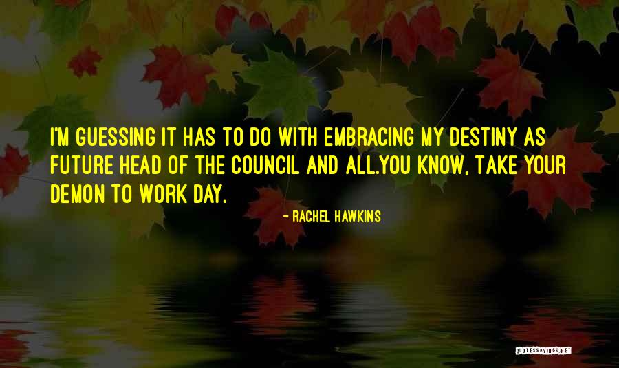 Embracing The Future Quotes By Rachel Hawkins