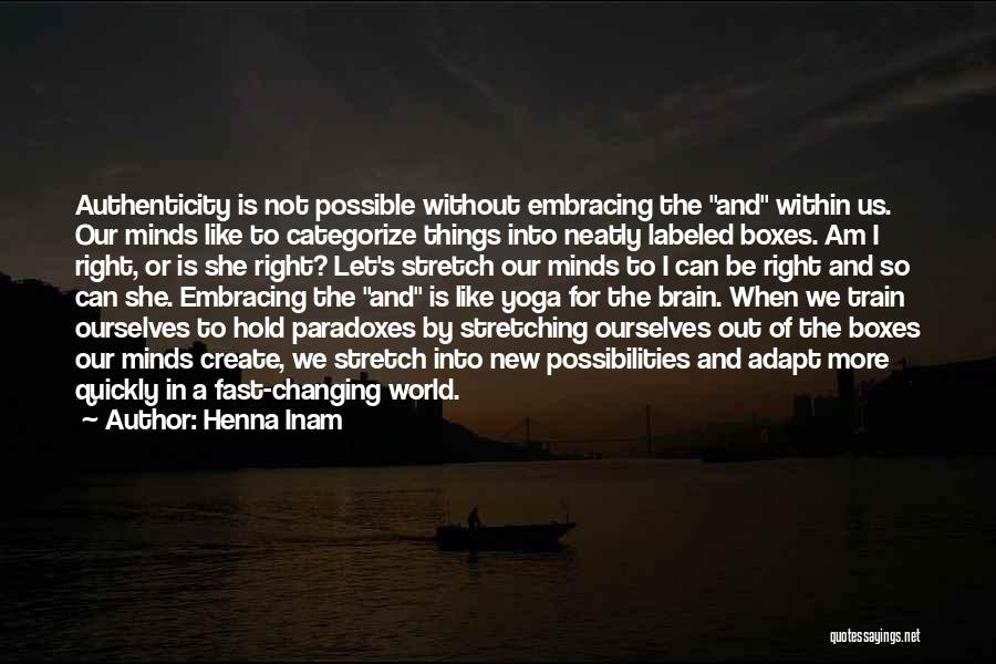 Embracing The New Quotes By Henna Inam