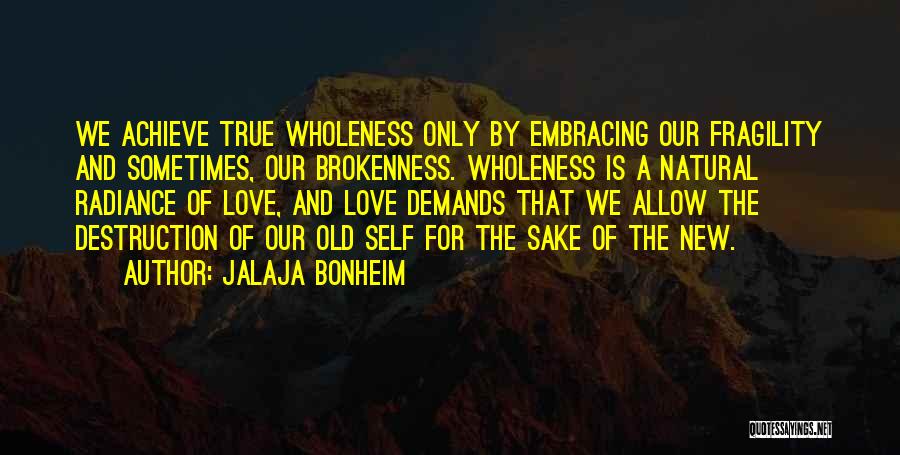 Embracing The New Quotes By Jalaja Bonheim