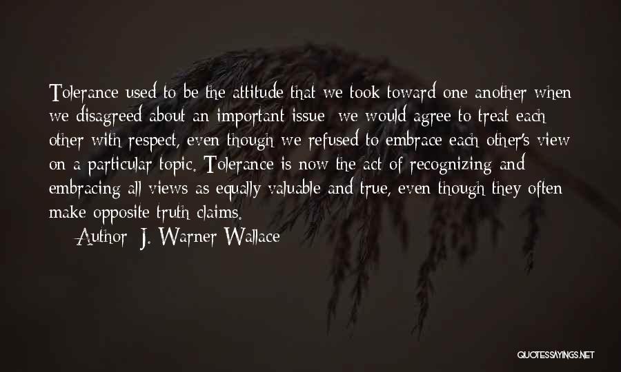 Embracing The Now Quotes By J. Warner Wallace