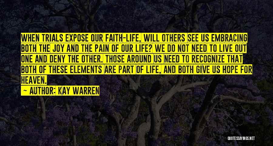 Embracing The Pain Quotes By Kay Warren