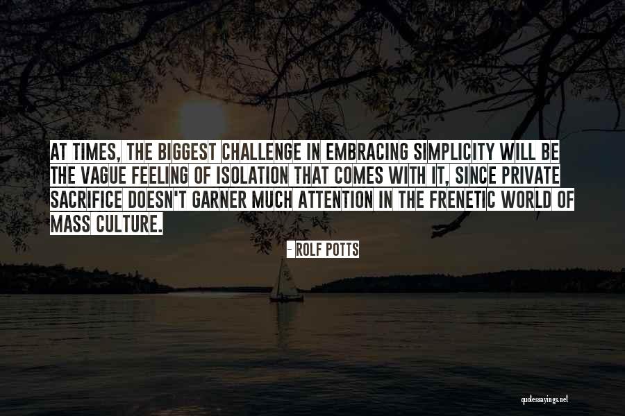 Embracing The World Quotes By Rolf Potts Embracing The World Quotes By Rolf Potts