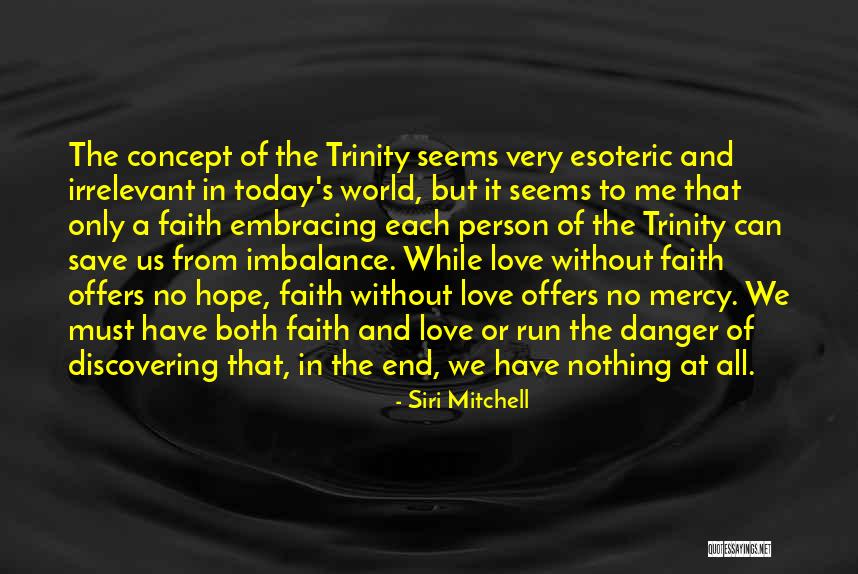 Embracing The World Quotes By Siri Mitchell Embracing The World Quotes By Siri Mitchell