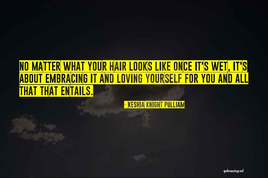Embracing Yourself Quotes By Keshia Knight Pulliam Embracing Yourself Quotes By Keshia Knight Pulliam