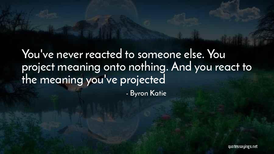 Embrague En Quotes By Byron Katie Embrague En Quotes By Byron Katie