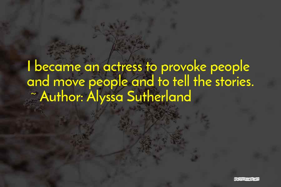 Embragues Quotes By Alyssa Sutherland