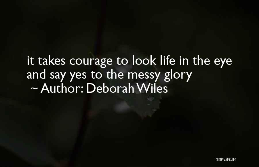 Embragues Quotes By Deborah Wiles